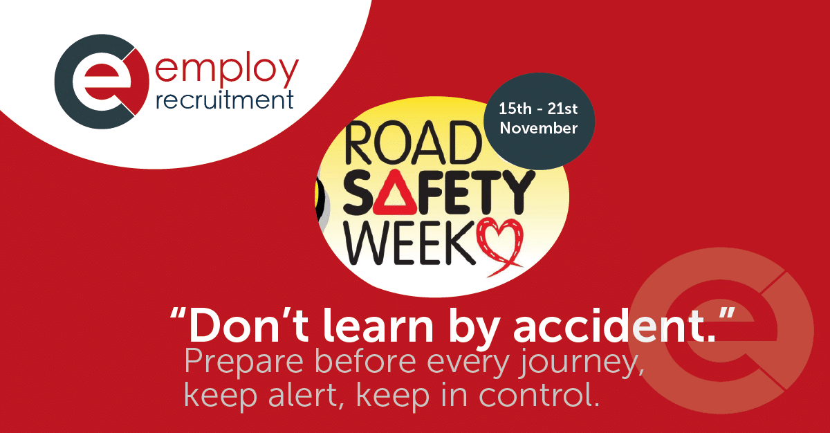 Don’t learn by accident – Road Safety Week